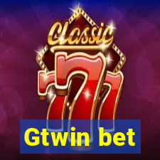 Gtwin bet